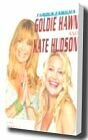 Goldie Hawn And Kate Hudson