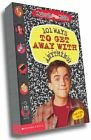 101 Ways to Get Away With Anything!